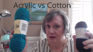 Acrylic vs Cotton Yarn  Which to Use for What [upl. by Tnilf687]