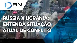 Entenda situação atual do conflito entre Rússia e Ucrânia [upl. by Biernat]