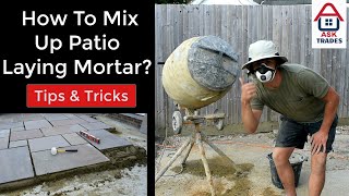 How To Mix Up The Perfect Patio Laying Mortar Mix [upl. by London210]