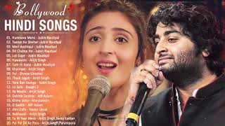 Bollywood Latest Songs 💕 Best Hindi Songs All Time 💕 Jubin Nautiyal B Praak Arijit Singh [upl. by Garlaand]