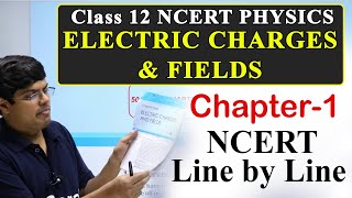 Class 12 Physics Chapter 1  ELECTRIC CHARGES AND FIELD  Complete Chapter in One Shot  eSaral [upl. by Christean]