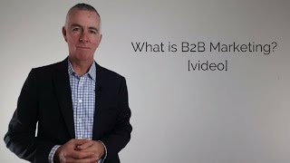 What is B2B Marketing [upl. by Sinai]