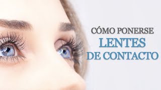 👀 ¡Cómo PONERSE LENTILLAS fácilmente [upl. by Dustman]