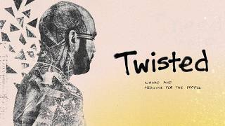 Nahko And Medicine For The People  Twisted Official Lyric Video [upl. by Anhaj450]