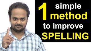 1 Simple Method to Improve Your Spelling  How to Write Correctly amp Avoid Spelling Mistakes [upl. by Vanhomrigh]