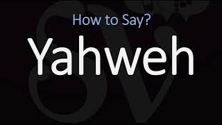 How to Pronounce Yahweh CORRECTLY [upl. by Soulier708]