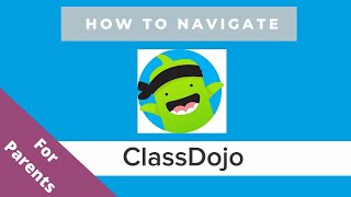 ClassDojo Parent Tutorial [upl. by Wawro]