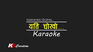 NARAYAN GOPAL  YETI CHOKHO  KARAOKE WITH LYRICS [upl. by Muire947]