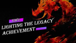 GW2  Lighting The Legacy achievement [upl. by Ilam546]