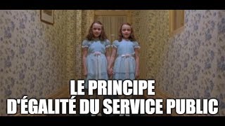 Le principe dégalité du service public [upl. by Arrotal]