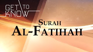 GET TO KNOW Ep 1  Surah AlFatihah  Nouman Ali Khan  Quran Weekly [upl. by Aiket]