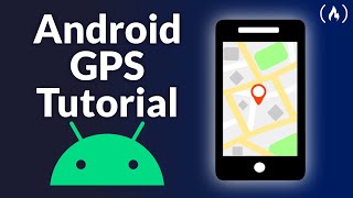 Android Studio Tutorial  Build a GPS App [upl. by Ahsillek]