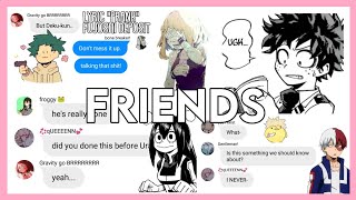 Friends • MHA  BNHA Lyric Prank • Pissed Deku [upl. by Rizika]