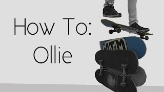 How To Ollie [upl. by Aitrop500]