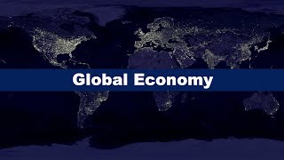 What is the Global Economy [upl. by Abagael]