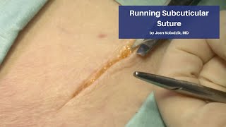 Running Subcuticular Suture  The CadaverBased Suturing Self‑Study Course [upl. by Suellen157]