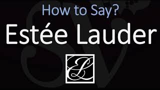 How to Pronounce Estée Lauder CORRECTLY [upl. by Esilahc802]