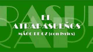 El AtrapasueñosMägo de Oz con lyrics  letra [upl. by Fe907]