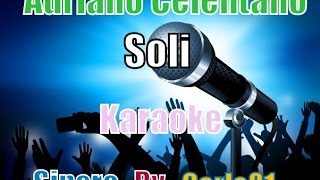 Adriano Celentano  Soli karaoke [upl. by Yemane706]