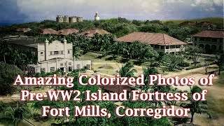 WW2 Island Fortress of Corregidor 1941 Color [upl. by Rochemont]