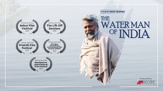 The Waterman of India  Dr Rajendra Singh  Documentary Film  Decode Mediacom [upl. by Yrevi]