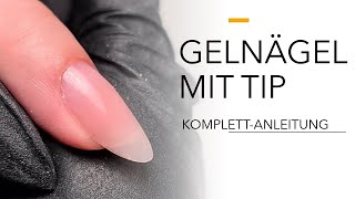 GELNÄGEL MIT TIP  Neumodellage für Anfänger [upl. by Michaeline]