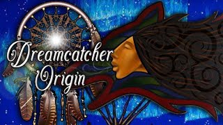 Dreamcatcher History [upl. by Nirot601]