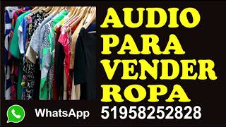 AUDIO PARA VENDER ROPA [upl. by Niwde]