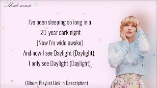 Taylor Swift  Daylight Lyrics [upl. by Gem]