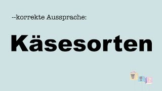 Korrekte Aussprache Käse [upl. by Luben481]