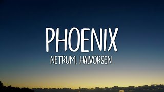 Netrum amp Halvorsen  Phoenix Lyrics [upl. by Aisel]