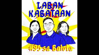 LABAN KABATAAN  Kabataan Partylist Jingle Official Audio [upl. by Laurella]