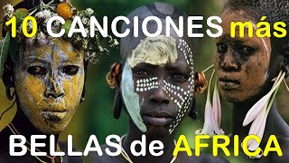 🎧10 canciones más bellas de Africa 🦁 🐍🐘 [upl. by Arednaxela]