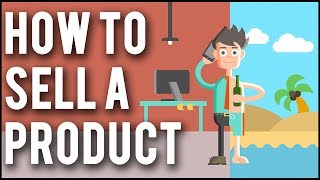 How To Sell A Product in 2023  5 Practical Strategies To Sell Anything [upl. by Onairotciv896]