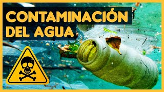 Contaminación del agua [upl. by Meador]