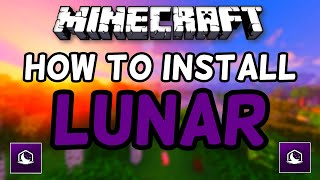 How To Install Lunar Client for Minecraft 2021 [upl. by Ailehpo540]