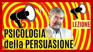 Psicologia della PERSUASIONE  Masterclass [upl. by Essilrahc149]