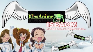 Kissanime is back An overdue update on anime streaming… [upl. by Screens]