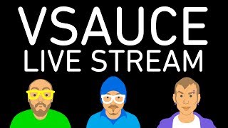 Vsauce Live Stream [upl. by Padraig]