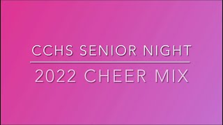 CCHS SENIOR NIGHT 2022 CHEER MIX [upl. by Ahsoyem]