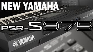 NEW YAMAHA PSR S975 [upl. by Corina487]