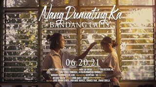 Nang Dumating Ka  Bandang Lapis Official Music Video [upl. by Artemed]