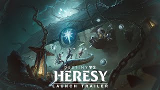 Destiny 2 Heresy  Launch Trailer [upl. by Martel]