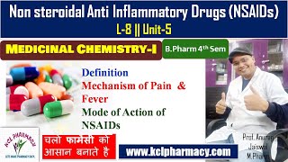 Non Steroidal Anti Inflammatory Drugs  NSAIDs  L8 Chapter3 Unit5 Medicinal Chemistry I [upl. by Deloris963]