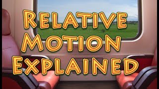 relative motion explained [upl. by Edwine]