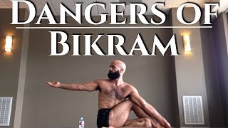 The Dangers of Bikram Yoga  Bikram vs Other Styles of Yoga [upl. by Urbas]