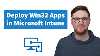 How To Deploy Win32 Applications in Microsoft Intune [upl. by Maurits503]