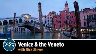 Italy Venice amp the Veneto – Rick Steves Travel Talks [upl. by Desma993]