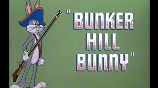 Looney Tunes quotBunker Hill Bunnyquot Opening and Closing [upl. by Terri]