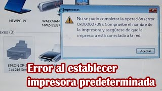 ✌Error al establecer impresora predeterminada Error 0x00000709 [upl. by Moriah]